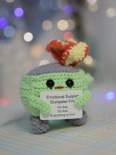 Load image into Gallery viewer, Emotional support dumpster fire